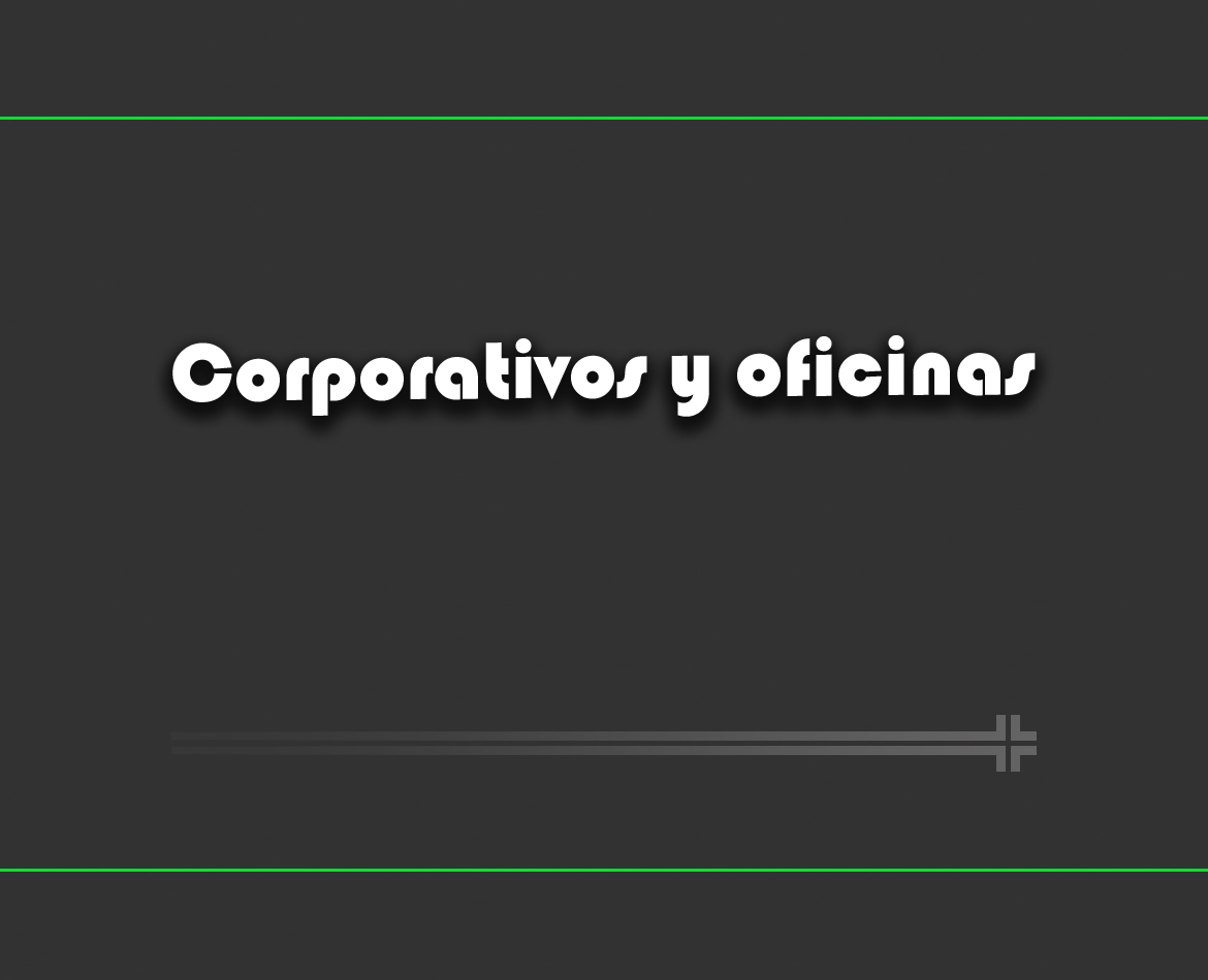 Corporativos y oficinas